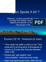 Religion Spoils It All