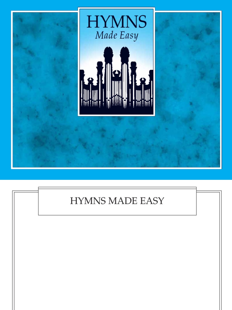 Hymns_000_HymnsMadeEasy_eng.pdf | Hymns | The Church Of Jesus Christ Of ...
