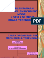 Pelaksanaan School Enrichment Model (Sem) Di MRSM Kuala Terengganu