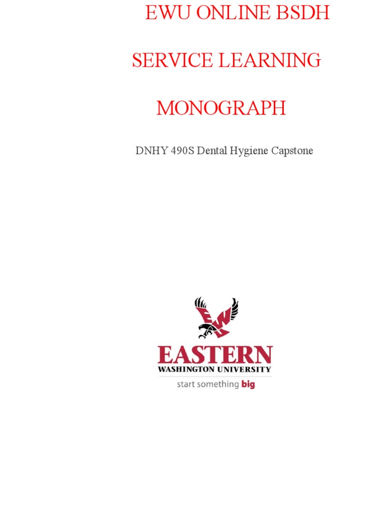 Dnhy 490s Dental Hygiene Capstone Service Learning Project Monograph