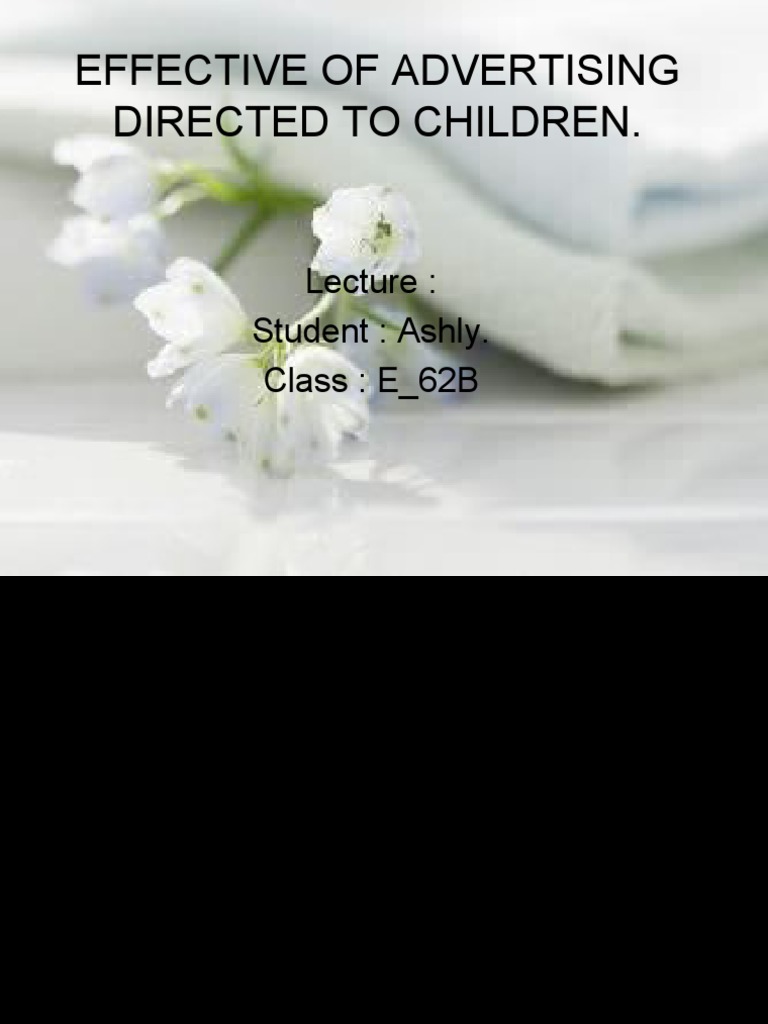 Effective of Advertising Directed To Children 2 | PDF