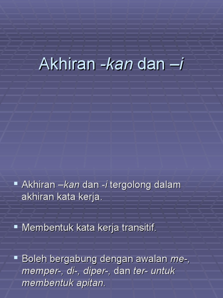 Akhiran -Kan Dan –i