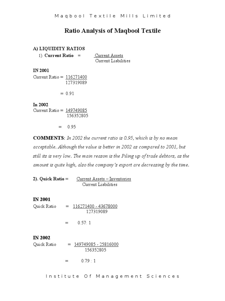Ratio Analysis of Maqbool Textile A) Liquidity Ratios Current Ratio IN