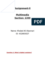 Assignment-II Multimedia Section: 1300: Name: Khaled Ali Alasmari ID: 432803027