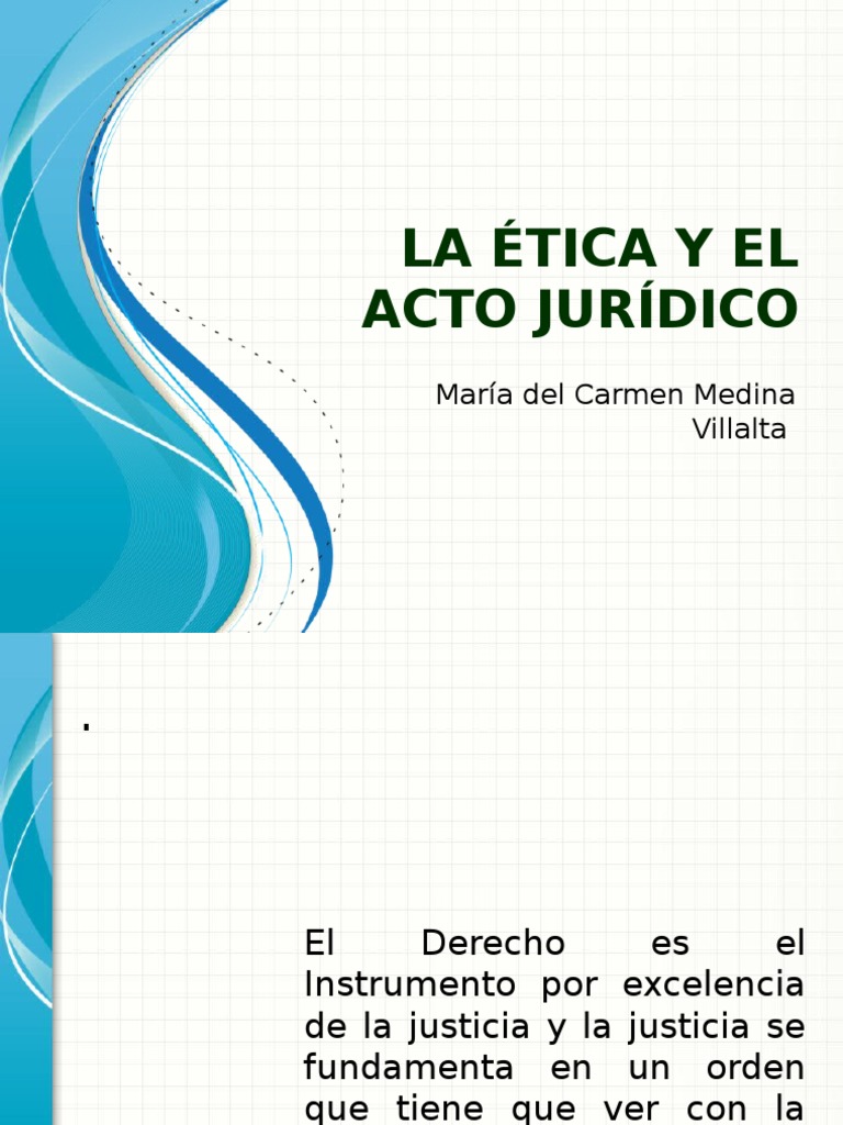 La Ética y El Acto Jurídico Moralidad Justicia Prueba gratuita de 30 días Scribd