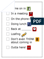 Come On in in A Meeting On The Phone Doing Lunch Back at - Loafing Don't Even THINK About Coming in Outta Here!