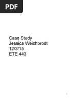 Case Study Jessica Weichbrodt 12/3/15 ETE 443