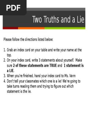 two truths and 1 lie