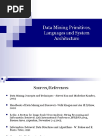 Data Mining Primitives, Languages and System Architecture