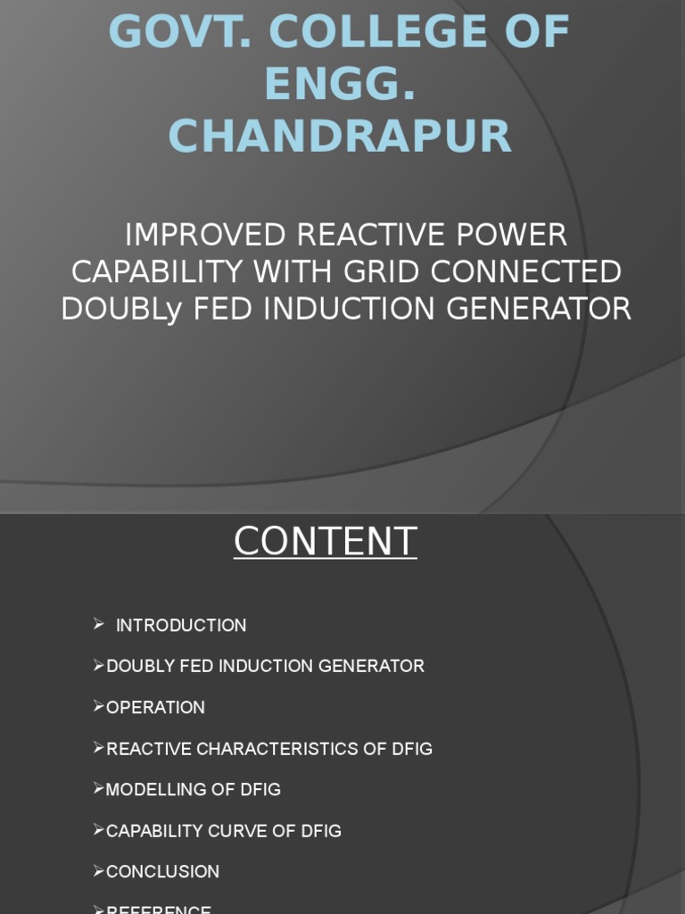 Improved Reactive Power Capability With Grid Connected Doubly Fed
