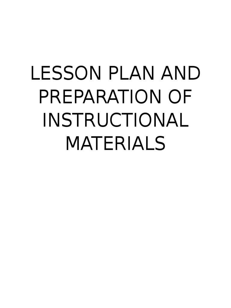 Lesson Plan and Preparation of Instructional Materials | PDF