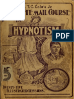 Prof. T. C. Cole's Jr. Complete Mail Course in Hypnotism - Twenty-Five Illustrated Lessons by T. C. Cole (1900)