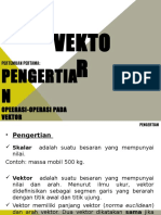 Pert 1 (Pengertian, Operasi-operasi Pada Vektor)