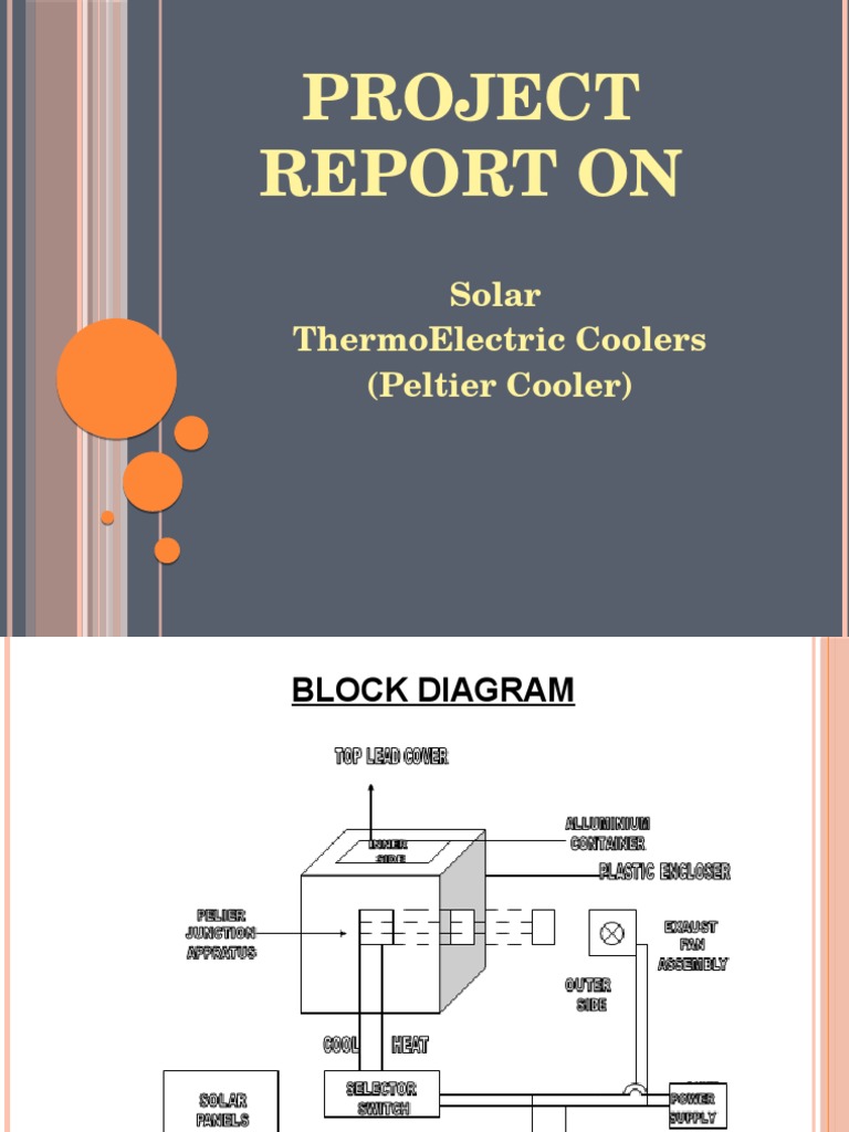 Project Report On Solar Thermoelectric Coolers (Peltier Cooler) PDF