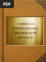 A Igreja e as Tensões Sociais e Teológicas No Séc XX-Aula9