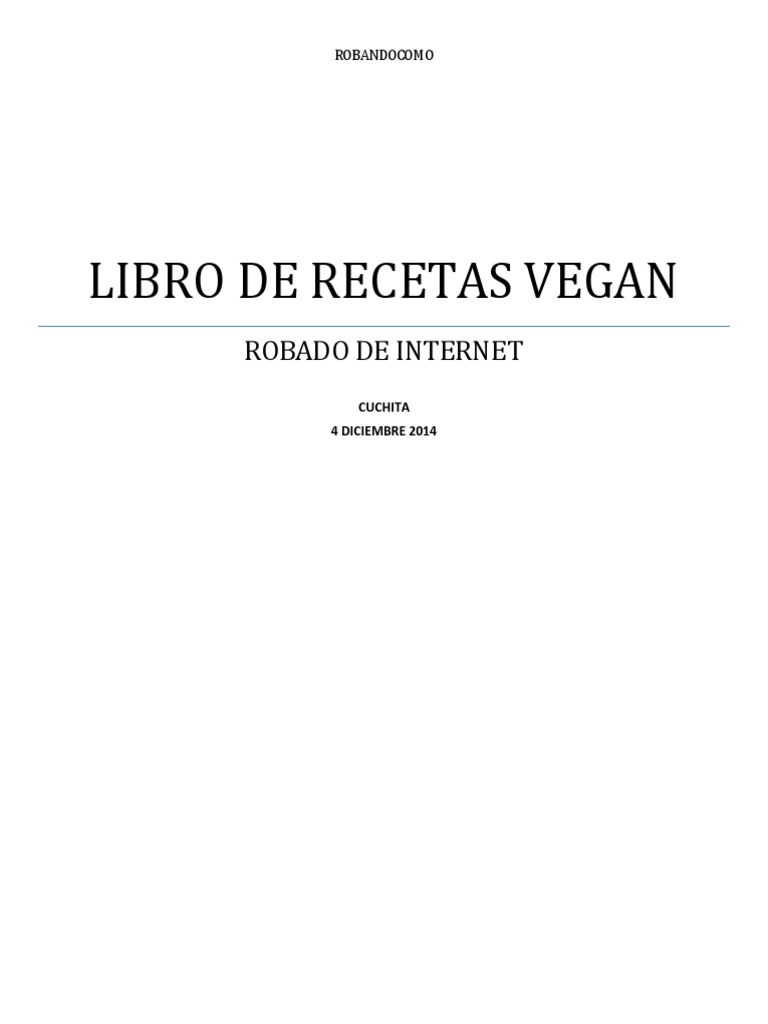 Libro Recetas Veganas Robadas | PDF | Postres | ensalada