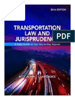 Transportation Law and Jurisprudence: A Basic Guide To Our Day-to-Day Sojourn