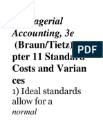 Managerial Accounting, 3e: (Braun/Tietz) Cha Pter 11 Standard Costs and Varian Ces