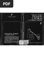André Leroi-Gourhan - Evolução e Técnicas (Tomo I - O Homem e a Matéria)