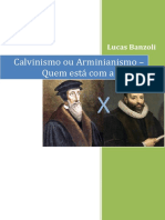 Calvinismo Ou Arminianismo – Quem Está Com a Razão