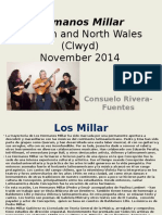 Hermanos Millar in London and North Wales
