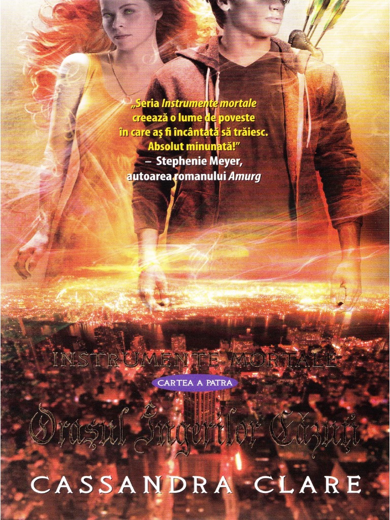 Cassandra Clare Instrumente Mortale Vol 4 Orasul Ingerilor Cazuti Pdf