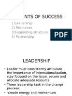 Elements of Success: 1) Leadership 2) Resources 3) Supporting Structure 4) Partnership
