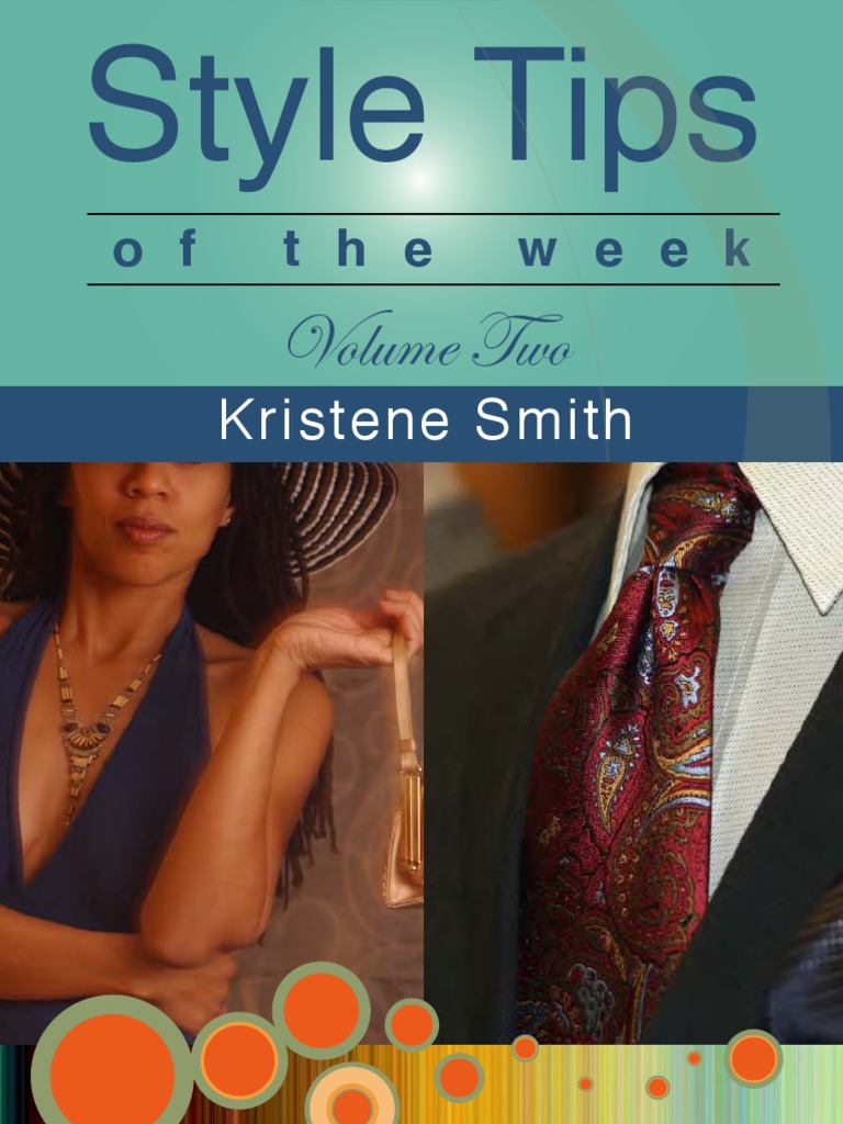 Style Tips of The Week Volume Two Fashion, Image Development and ...