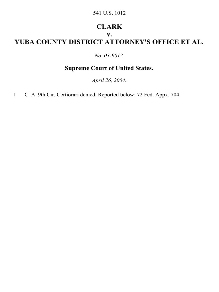 Clark v. Yuba County District Attorney's Office, 541 U.S. 1012 (2004) PDF