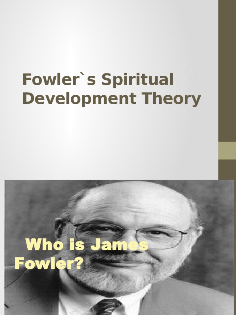 Fowler's Stages of Faith Explained | PDF | Faith | Theology