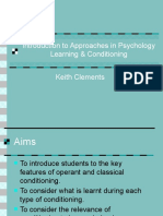 Introduction To Approaches in Psychology Learning & Conditioning Keith Clements
