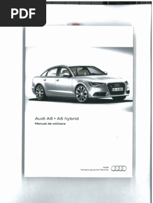 09 Carte Tehnica Audi A6 G4c7 Vehicules De Luxe Vehicules Tout Terrain