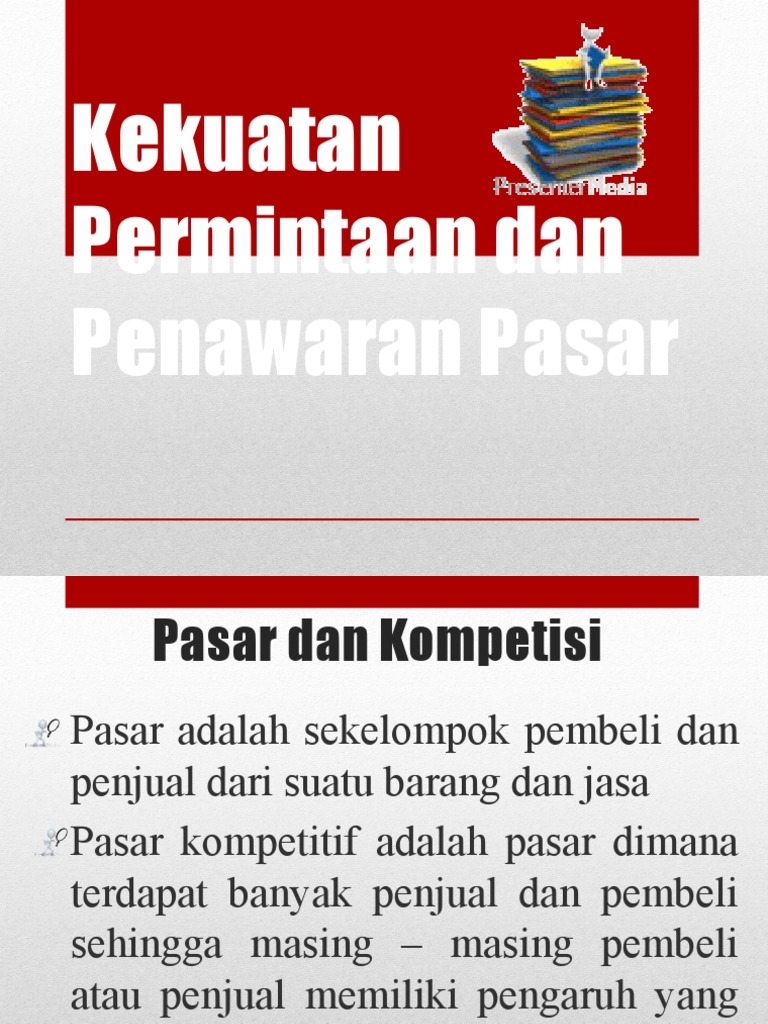 Ppt. Kekuatan Permintaan dan Penawaran Pasar