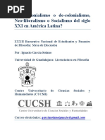 Neo-colonialismo o de-colonialismo, Neo-liberalismo o Socialismo Del Siglo XXI en América Latina