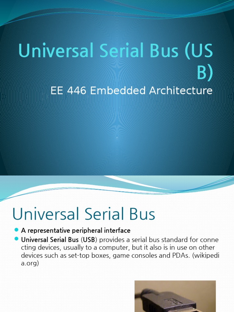 Universal Serial Bus (US B) : EE 446 Embedded Architecture | PDF | Usb ...