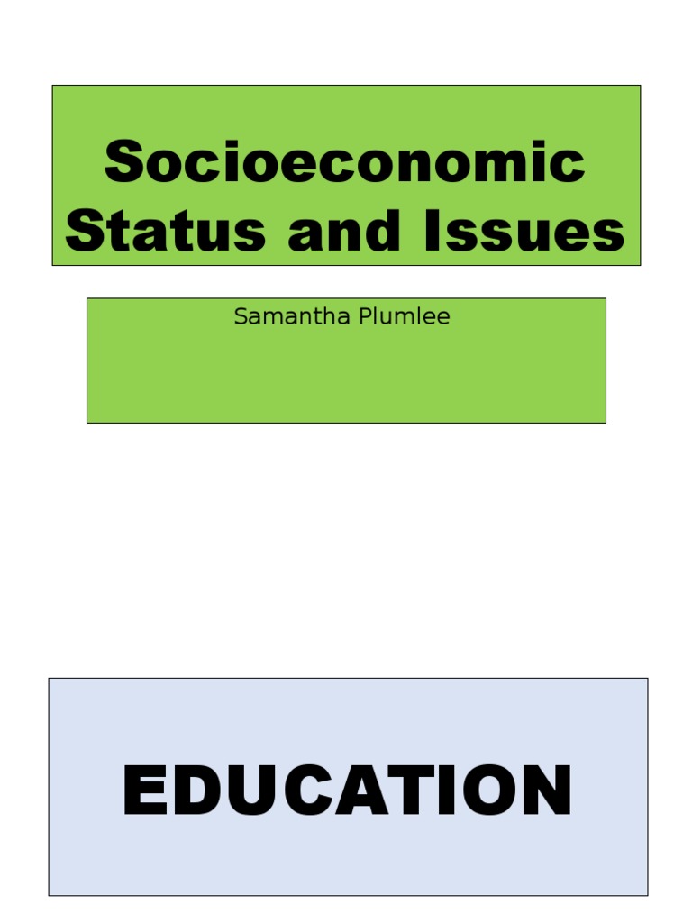 socioeconomic status and issues Socioeconomic Status Attachment Theory