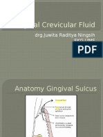 Gingival Crevicular Fluid: DRG - Juwita Raditya Ningsih FKG Ums 2014