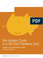 Six Hidden Costs in A 99 Cent Wireless SoC Considerations When Choosing Between A Wireless Module and A Wireless SoC