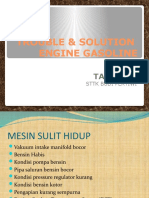 Trouble & Solution Engine Gasoline: Tarim, ST