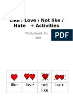 Like / Love / Not Like / Hate + Activities: Worksheet #1 II Unit