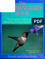 The Hummingbird Book: The Complete Guide To Attracting, Identifying and Enjoying Hummingbirds