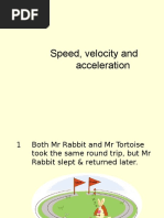 Speed Velocity and Acceleration