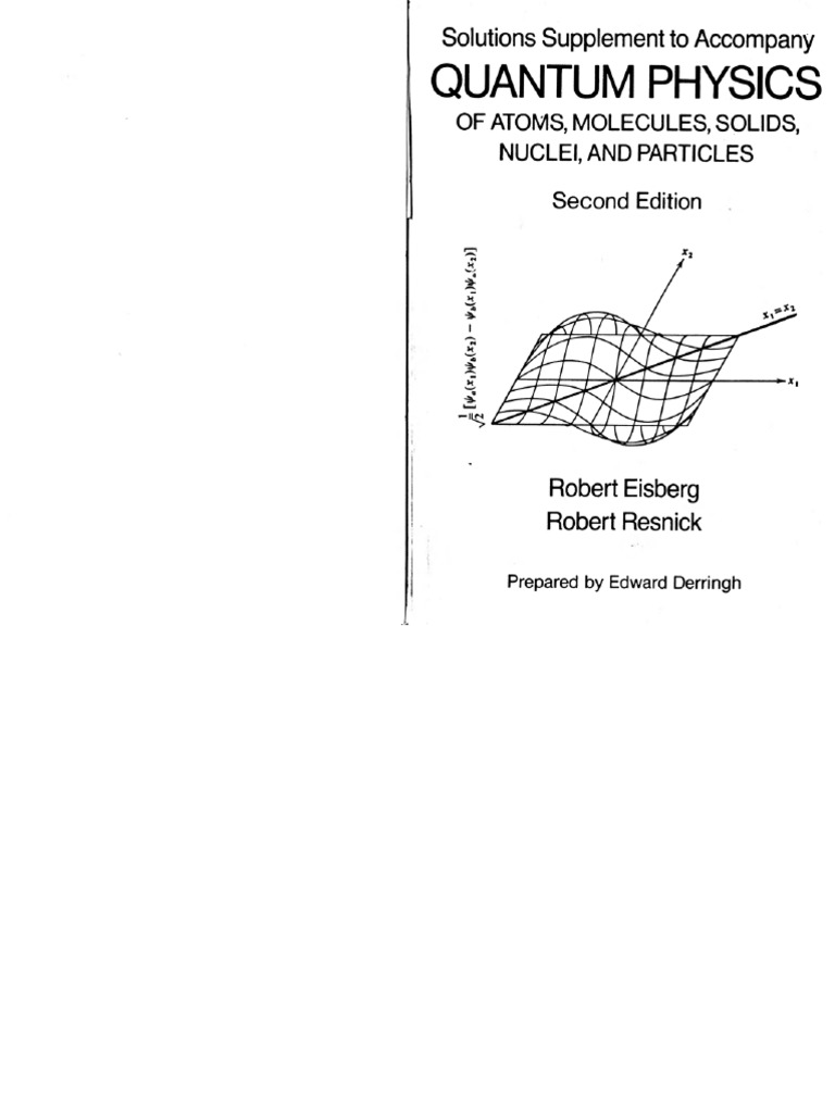 Quantum Physics Of Atoms Molecules Solids Nuclei And Particles Pdf