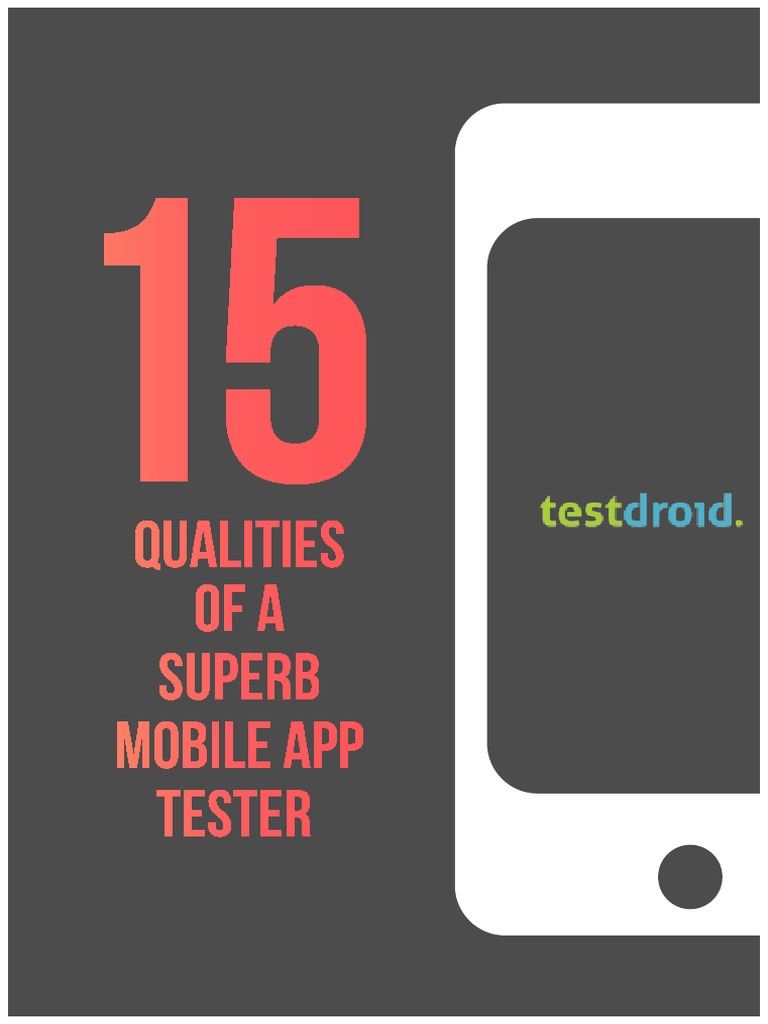 15 Qualities of A Superb Mobile App Tester PDF Software Testing Automation