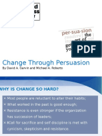 Change Through Persuasion: by David A. Garvin and Michael A. Roberto