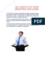 Cree Usted Que La Economía de Una Pequeña Empresa Se Puede Sostener en Base a Una Gran Cantidad de Cuentas Por Cobrar