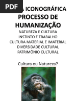 Slide Show _Humanização_Cultura e Natureza