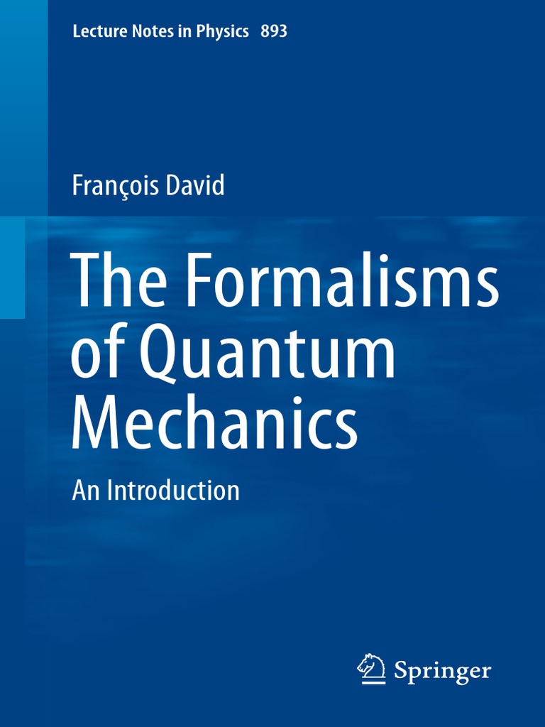 The Formalism of Quantum Mechanics | PDF | Hamiltonian Mechanics ...