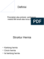 Definisi: Penonjolan Atau Protusio Peritoneum Melalui Titik Lemah Atau Locus Minoris