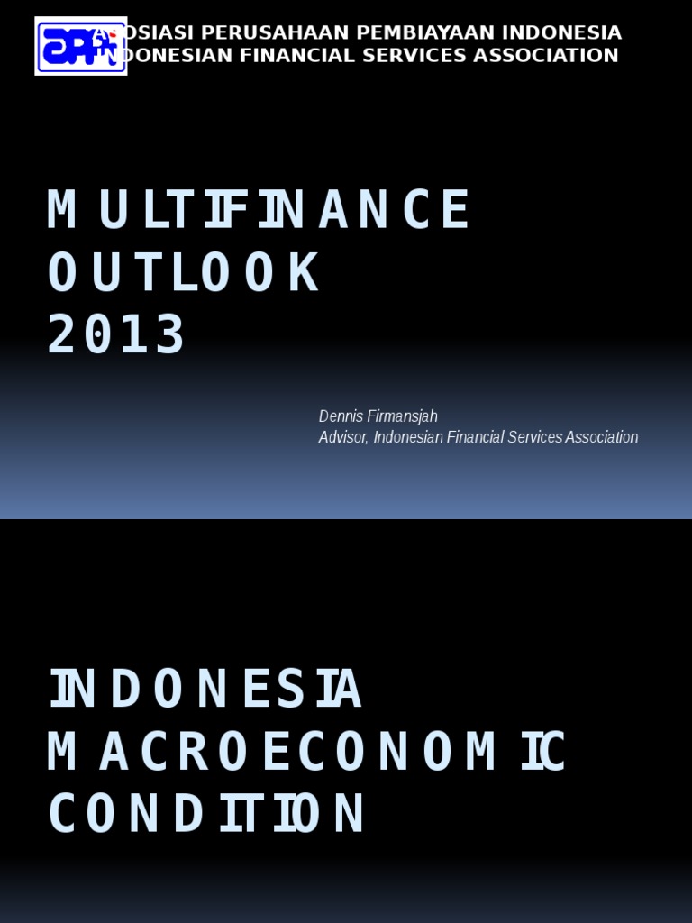 Multifinance Outlook 2013: Asosiasi Perusahaan Pembiayaan Indonesia ...